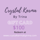 Gift Cards $100 | Crystal Karma by Trina