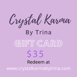 Gift Cards $35 | Crystal Karma by Trina