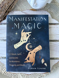 Manifestation Magic - 21 Rituals, Spells & Amulets for Abundance, Prosperity & Wealth