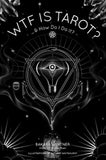 WTF Is Tarot Book - Crystal Karma by Trina